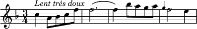 {
  \clef violin \key f \major \time 3/4 \tempo 4 = 60
  \set Score.tempoHideNote = ##t
  c''4^\markup{\italic{Lent très doux}} a'8 bes' c'' f''
  f''2.(
  f''4) bes''8 a'' g'' a''
  \grace g''4 f''2 e''4
}