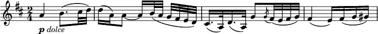  \relative a' {
\key d \major \time 2/4
a4 _\markup { \musicglyph #"p" \italic "dolce" } b8.( cis32 d)
d16( a) a8~ a16 b32( a g[ fis e d)]
cis16.( a32) d16.( a32) g'8 \acciaccatura g8 fis32( e fis g)
fis4( e16) fis( g gis)
} 